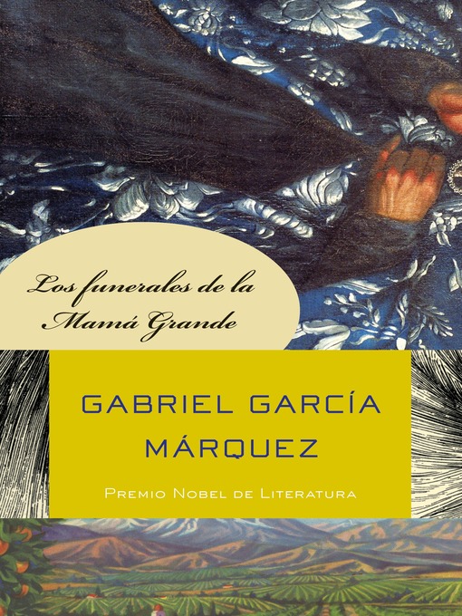 Title details for Los funerales de la Mamá Grande by Gabriel García Márquez - Available